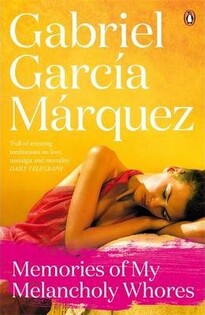 G.G. Marquez - Memories of My Melancholy Whores - Penguin Books