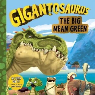 Gigantosaurus - The Big Mean Green - Templar Publishing