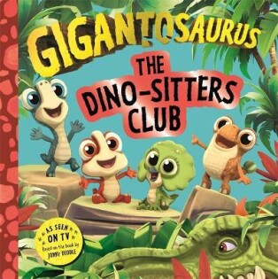 Gigantosaurus - The Dino-Sitters Club - Templar Publishing