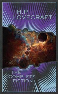 Complete Fiction, The: Hp Lovecraft - Barnes & Noble Classic