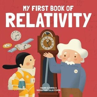 MY FIRST BOOK OF RELATIVITY - Button Books