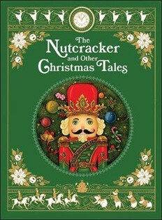 Nutcracker & Other Christmas Tales - Barnes & Noble Classic