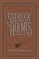 Sherlock Holmes: Classic Stories - Barnes & Noble Classic