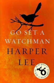 Go Set a Watchman (Harper Lee) - Arrow