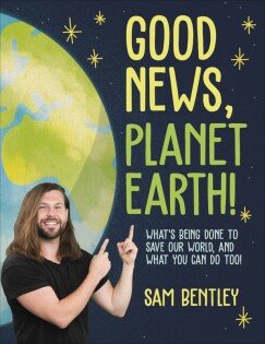 Good News, Planet Earth - Dorling Kindersley