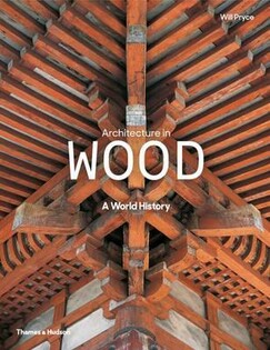 Architecture in Wood: A World History (R - 2