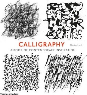 Calligraphy: A Book of Contemporary Insp - 2