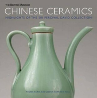 Chinese Ceramics:Highlights of the Sir P - The British Museum Press