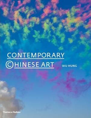 Contemporary Chinese Art: A History: 197 - 2