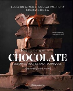 Encyclopedia of Chocolate: Essential Rec - Editions Flammarion