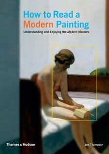 How to Read a Modern Painting - 2