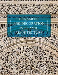 Ornament and Decoration in Islam - 2