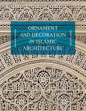 Ornament and Decoration in Islam - 2