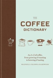 The Coffee Dictionary - 2