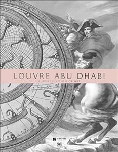 The Louvre Abu Dhabi: A World Vision Of - Editions Skira Paris