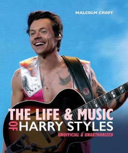 Harry Styles Life In Pictures - Carlton Books