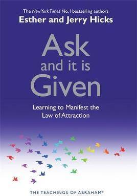 Ask And It Is Given - 2