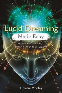 Lucid Dreaming Made Easy - 1