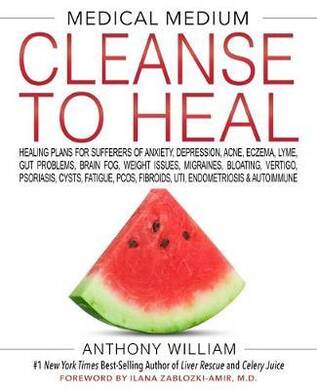 Medical Medium Cleanse To Heal - 2