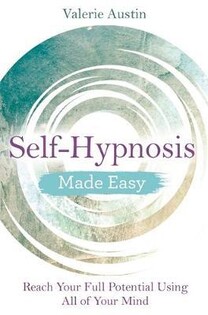 Self-Hypnosis Made Easy - 2