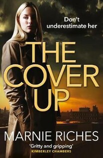 Marnie Riches - The Cover Up : A Gripping Crime - 1