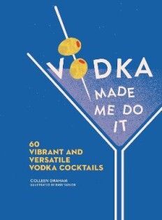 HC - Vodka Made Me Do It Hb - Harper Collins