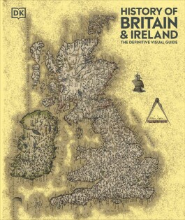 History of Britain and Ireland - Dorling Kindersley