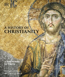 History of Christianity - Dorling Kindersley