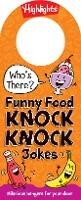 HL- Funny Food Knock Knock Jokes - Highlights Press