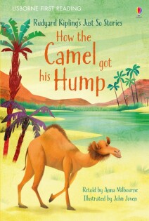 How the Camel got his Hump - Usborne