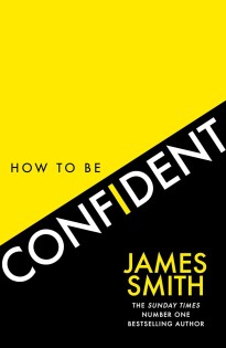 How To Be Confident - Harper Collins