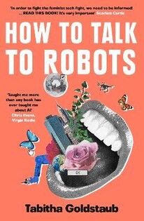 How To Talk To Robots (Tabitha Goldstaub) - 3