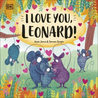 I Love You, Leonard! - Dorling Kindersley