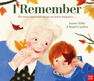 I Remember - Nosy Crow