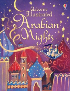 Illustrated Arabian Nights - Usborne