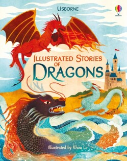 Illustrated Stories of Dragons - Usborne