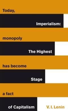 Imperialism: The Highest Stage Of Capital - 1