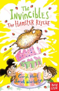 Invincibles: The Hamster Rescue - Nosy Crow