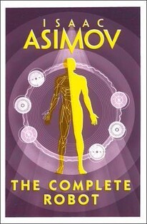 Isaac Assimov - Complete Robot - Harper Collins