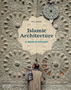 Islamic Architecture - Thames & Hudson