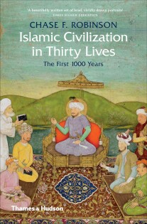 Islamic Civilization İn Thirty Lives - Thames & Hudson