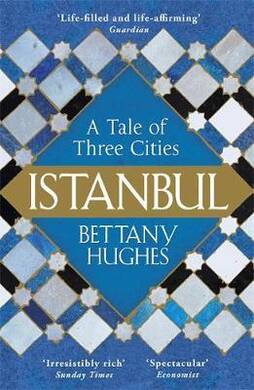 Istanbul A Tale Of Three Cities - 1