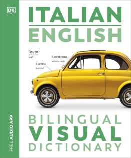 Italian English Bilingual Visual Dictionary - Dorling Kindersley