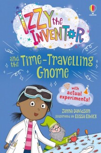 Izzy the Inventor and the Time Travelling Gnome - Usborne