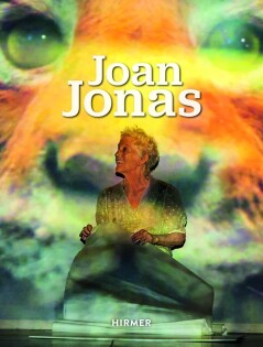 Joan Jonas exhibition catalogue - Tate Publishing