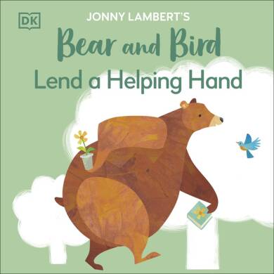 Jonny Lambert's Bear and Bird: Lend a Helping Hand - 1