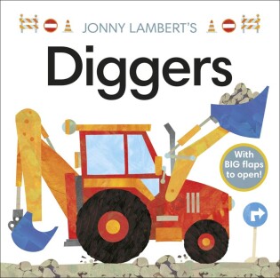 Jonny Lambert's Diggers - Dorling Kindersley