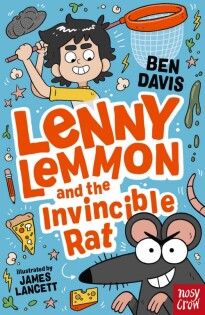 Lenny Lemmon and the Invincible Rat - Nosy Crow