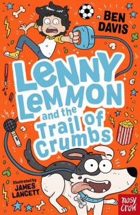 Lenny Lemmon and the Trail of Crumbs - Nosy Crow