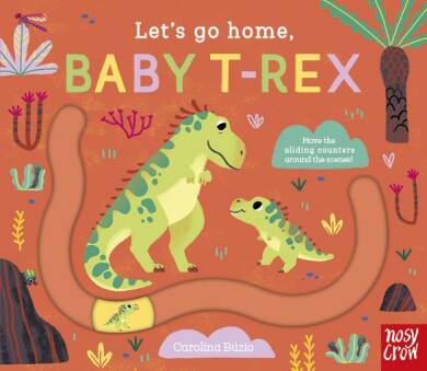 Let's Go Home, Baby T-Rex - 1